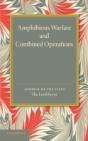 Amphibious Warfare And Combined Operations - Preview