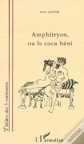 Amphitryon, Ou Le Cocu Beni