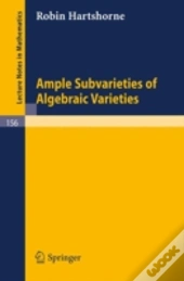 Ample Subvarieties Of Algebraic Varieties