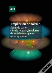Capa do artigo Ampliación De Cálculo. Segunda Parte: Cálculo Integral, Funciones De Variable Compleja