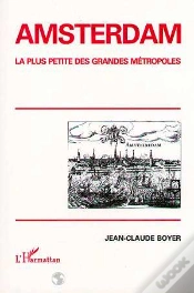 Capa do artigo Amsterdam ; La Plus Petite Des Grandes Métropoles