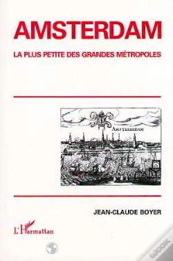 Capa do artigo Amsterdam ; La Plus Petite Des Grandes Métropoles