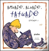 Amuado, Aluado, Tatuado... Coitado!