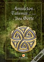 Amuletos e Talismãs para Atrair a Boa Sorte