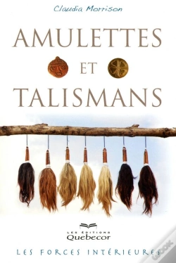 Capa do artigo Amulettes Et Talismans 4e Edition - Les Forces Interieures