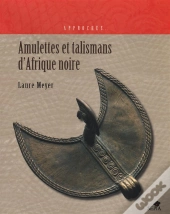 Amulettes Et Talismans D'Afrique Noire