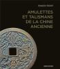 Amulettes Et Talismans De La Chine Ancienne - Preview