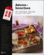 Amuse-Bouches ; 30 Recettes Faciles - Preview