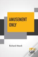 Amusement Only