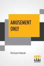 Amusement Only - Preview