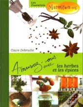 Amusez-Vous Avec; Les Herbes Et Les Épices