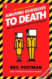 Capa do artigo Amusing Ourselves To Death
