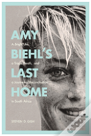 Amy Biehl'S Last Home