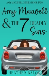 Amy Maxwell & The 7 Deadly Sins