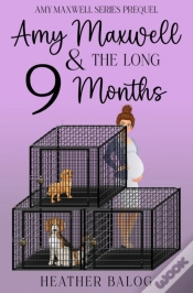 Capa do artigo Amy Maxwell & The Long 9 Months