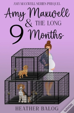 Capa do artigo Amy Maxwell & The Long 9 Months