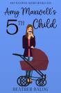 Amy Maxwell'S 5th Child - Preview