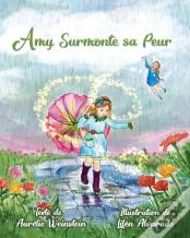 Amy Surmonte Sa Peur