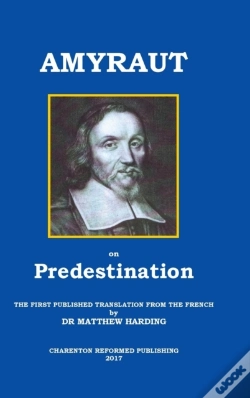 Capa do artigo Amyraut On Predestination