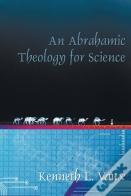 An Abrahamic Theology For Science