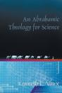 An Abrahamic Theology For Science - Preview