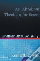 An Abrahamic Theology For Science