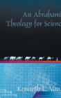 An Abrahamic Theology For Science - Preview