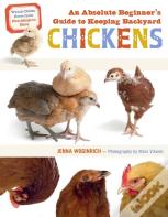 An Absolute Beginner'S Guide To Keeping Backyard Chickens