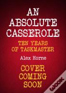 An Absolute Casserole