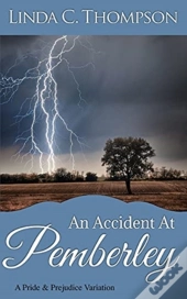 An Accident At Pemberley: A Pride And Pr