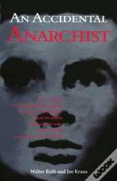 An Accidental Anarchist