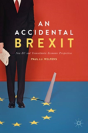 An Accidental Brexit - Preview
