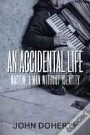 An Accidental Life