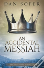 An Accidental Messiah