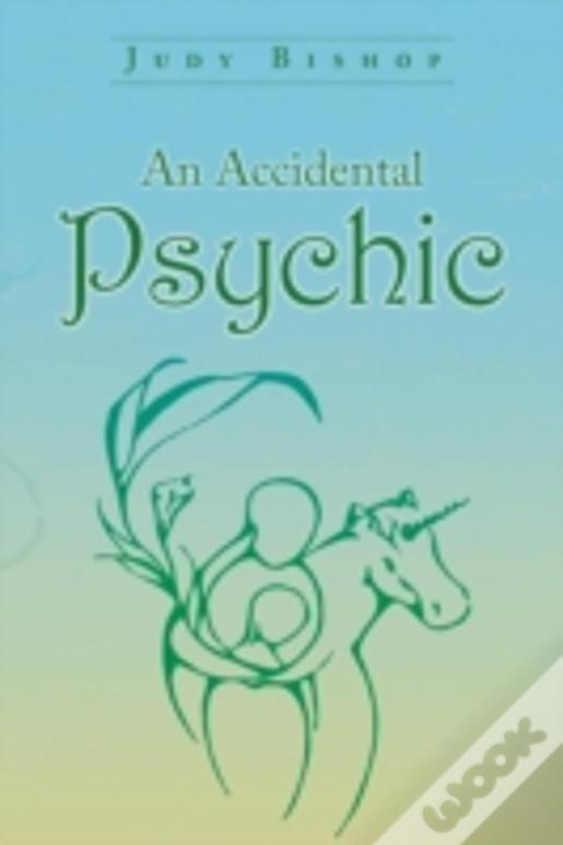 An Accidental Psychic