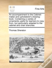 An Accompaniment To The Cabinet-Maker An