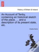 An Account Of Tenby, Containing An Histo