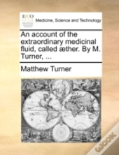 An Account Of The Extraordinary Medicina