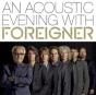 An Acoustic Evening With Foreigner - CD - Preview