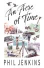 An Acre Of Time - Preview