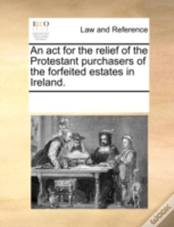 Capa do artigo An Act For The Relief Of The Protestant Purchasers Of The Forfeited Estates In Ireland.