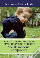 An Activity-Based Approach To Developing Young Children'S Social Emotional Competence