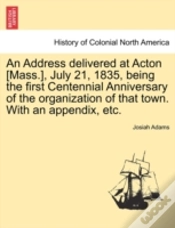 Capa do artigo An Address Delivered At Acton (Mass.), J