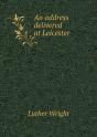 An Address Delivered At Leicester - Preview