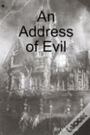 An Address Of Evil