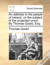 An Address To The People Of Ireland, On