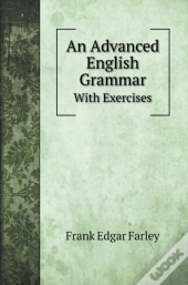 An Advanced English Grammar: With Exerci