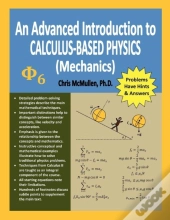 An Advanced Introduction To Calculus-Based Physics (Mechanics)