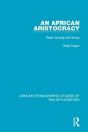 An African Aristocracy - Preview