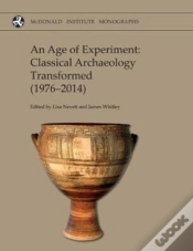 Capa do artigo An Age Of Experiment: Classical Archaeology Transformed (1976-2014)